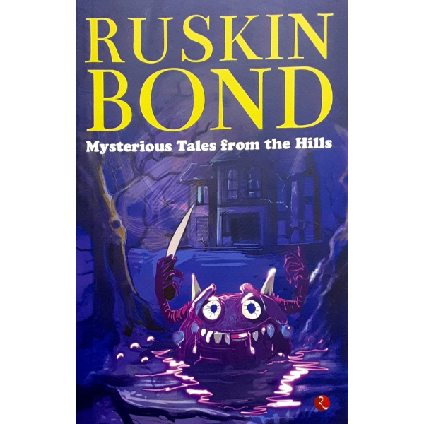 Mysterious Tales from the Hills By RUSKIN BOND